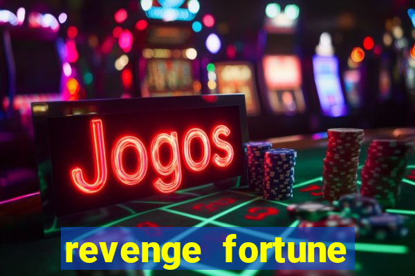 revenge fortune tiger 2